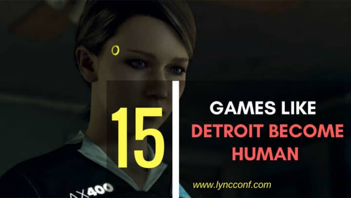 Games Like Detroit Become Human