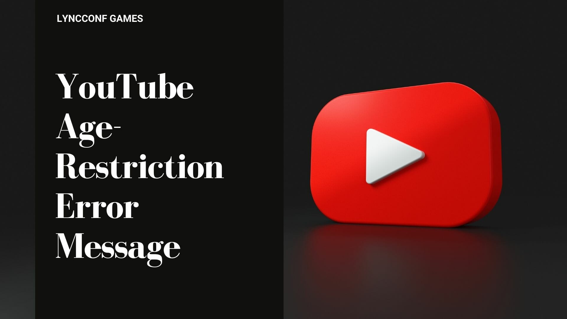 YouTube AgeRestriction Error Message LyncConf