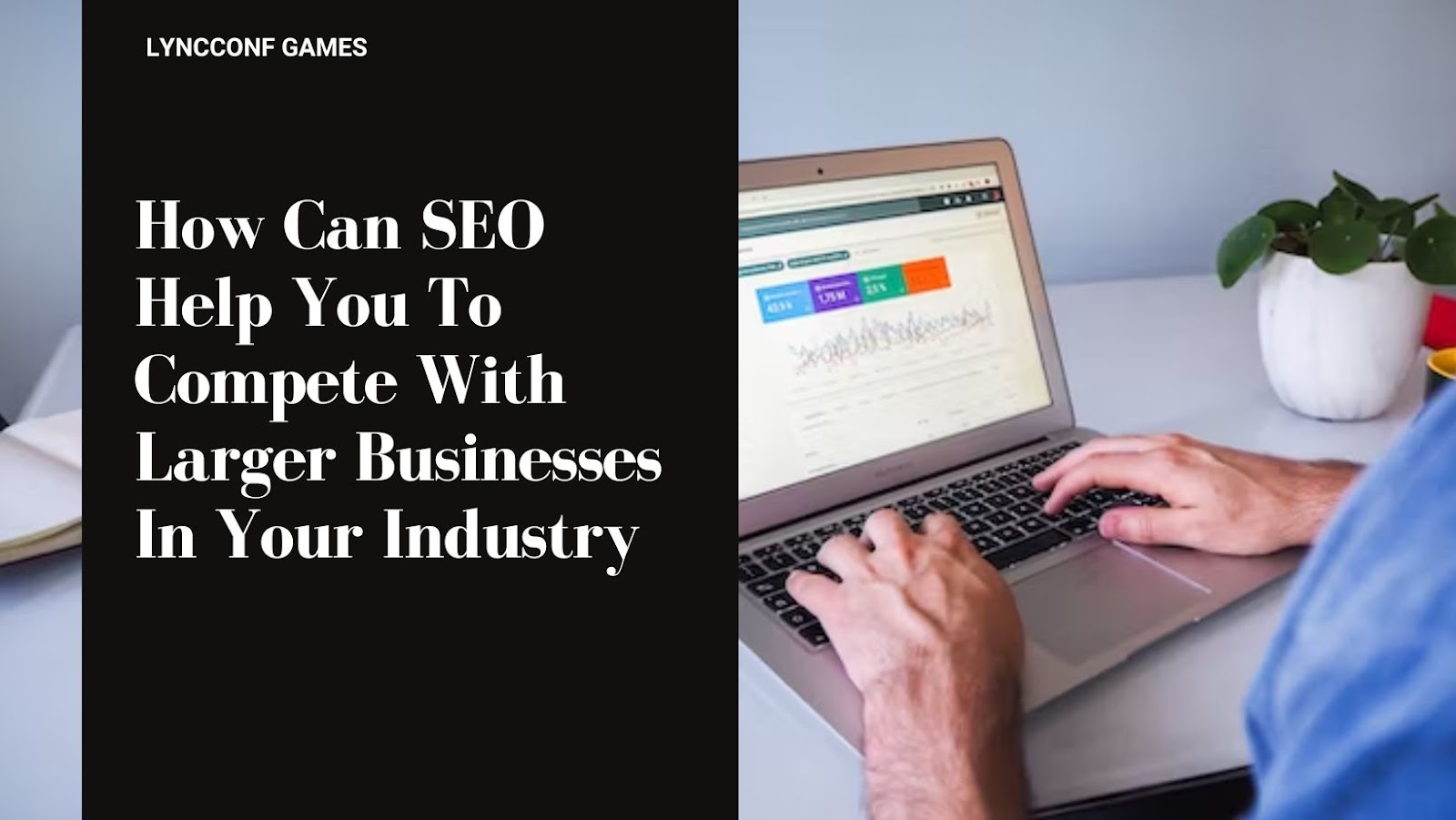 How can seo help you to compete with larger businesses in your industry