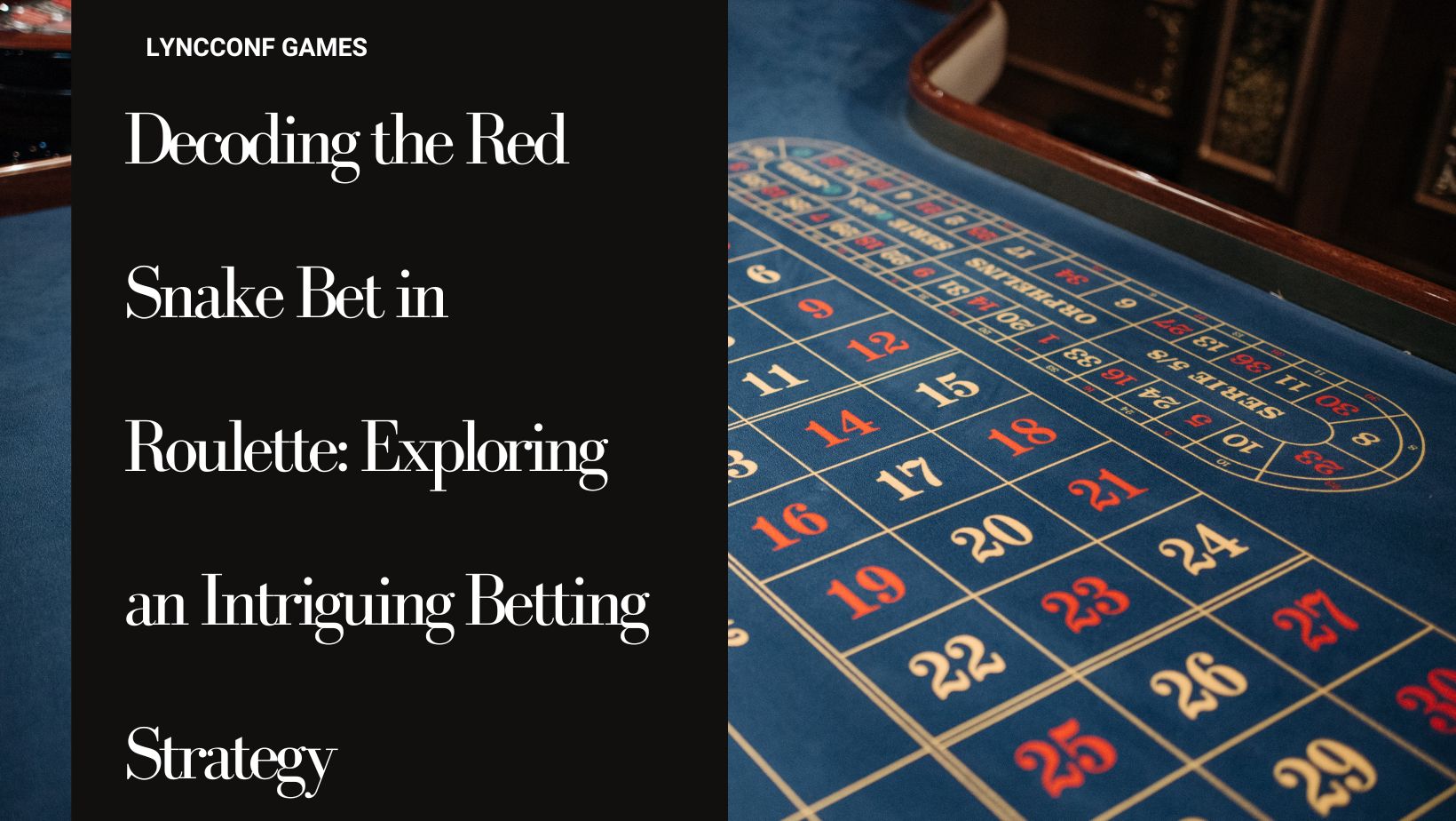 Decoding the red snake bet in roulette exploring an intriguing betting strategy