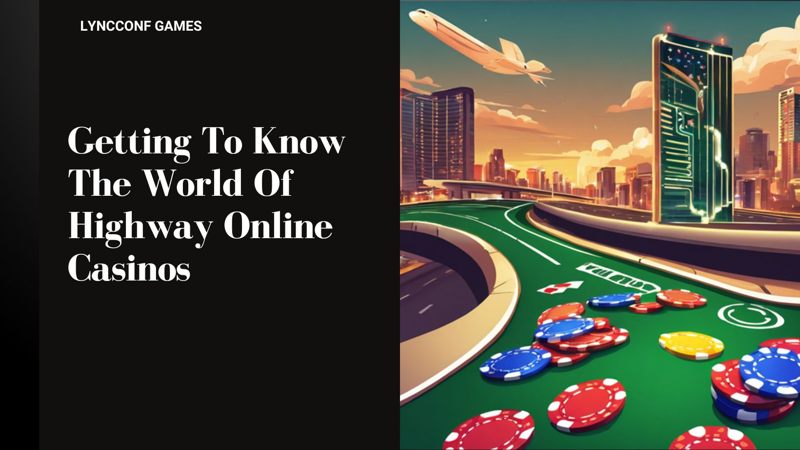 Getting to know the world of highway online casinos