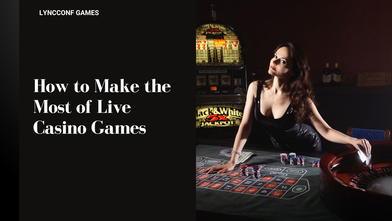 How to make the most of live casino games