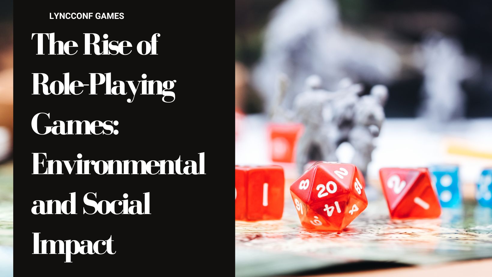 The rise of role playing games environmental and social impact