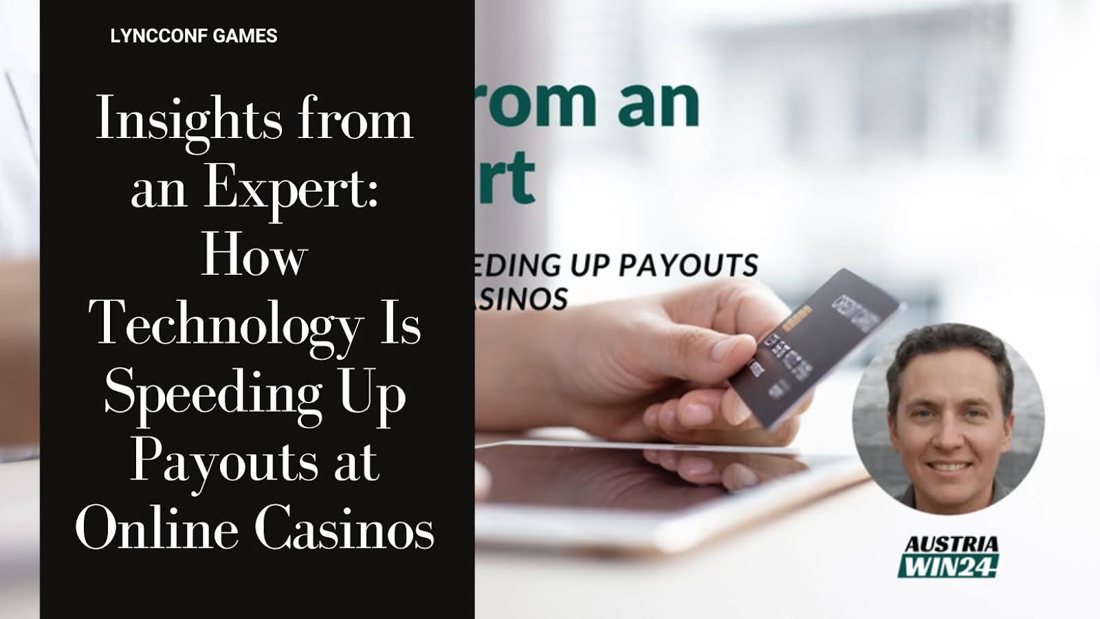 Insights from an expert how technology is speeding up payouts at online casinos
