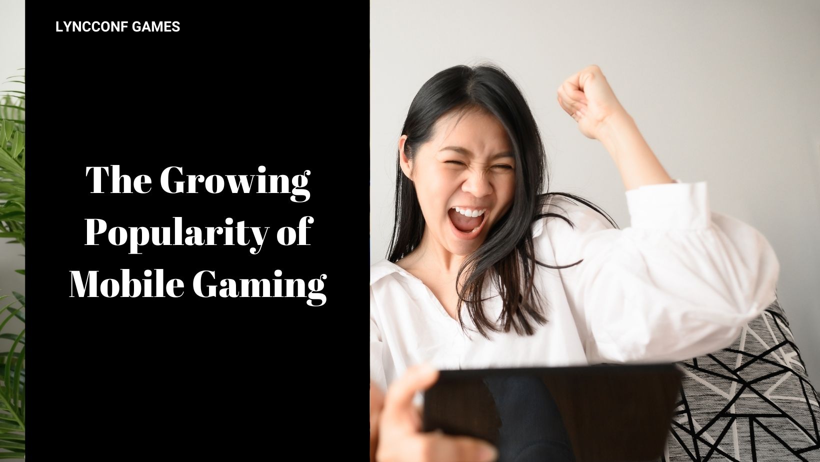 The growing popularity of mobile gaming