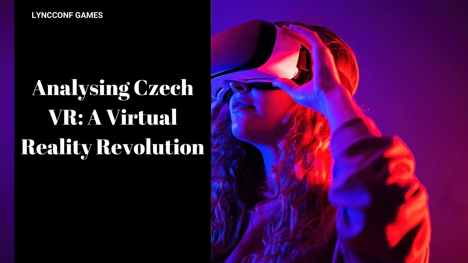 Analysing czech vr a virtual reality revolution