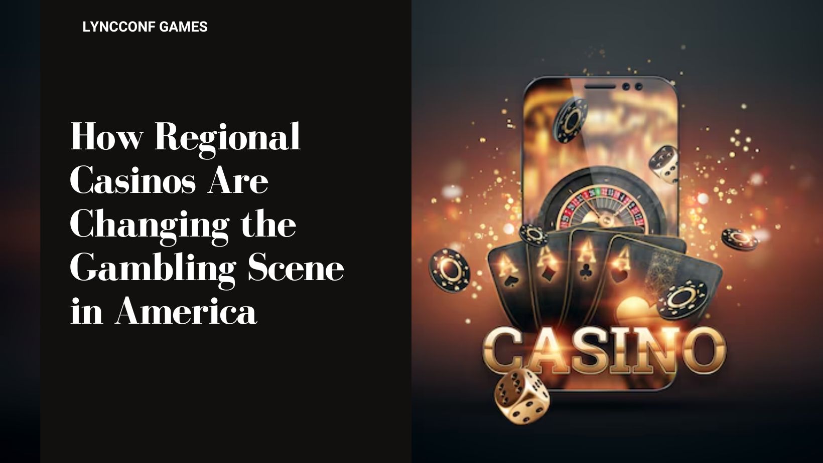 How regional casinos are changing the gambling scene in america