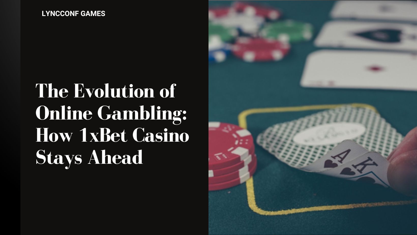 The evolution of online gambling how 1xbet casino stays ahead