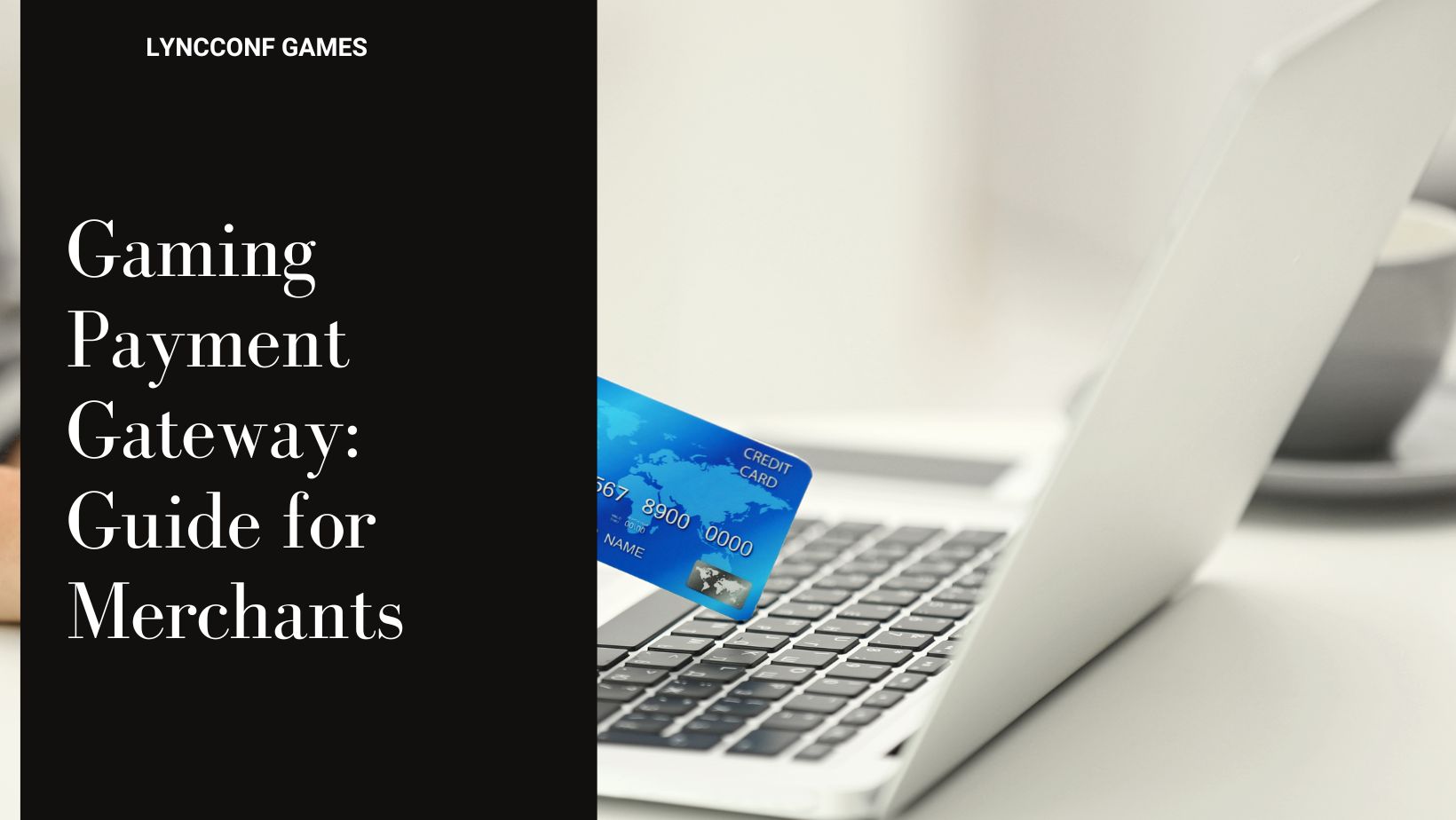 Gaming payment gateway guide for merchants