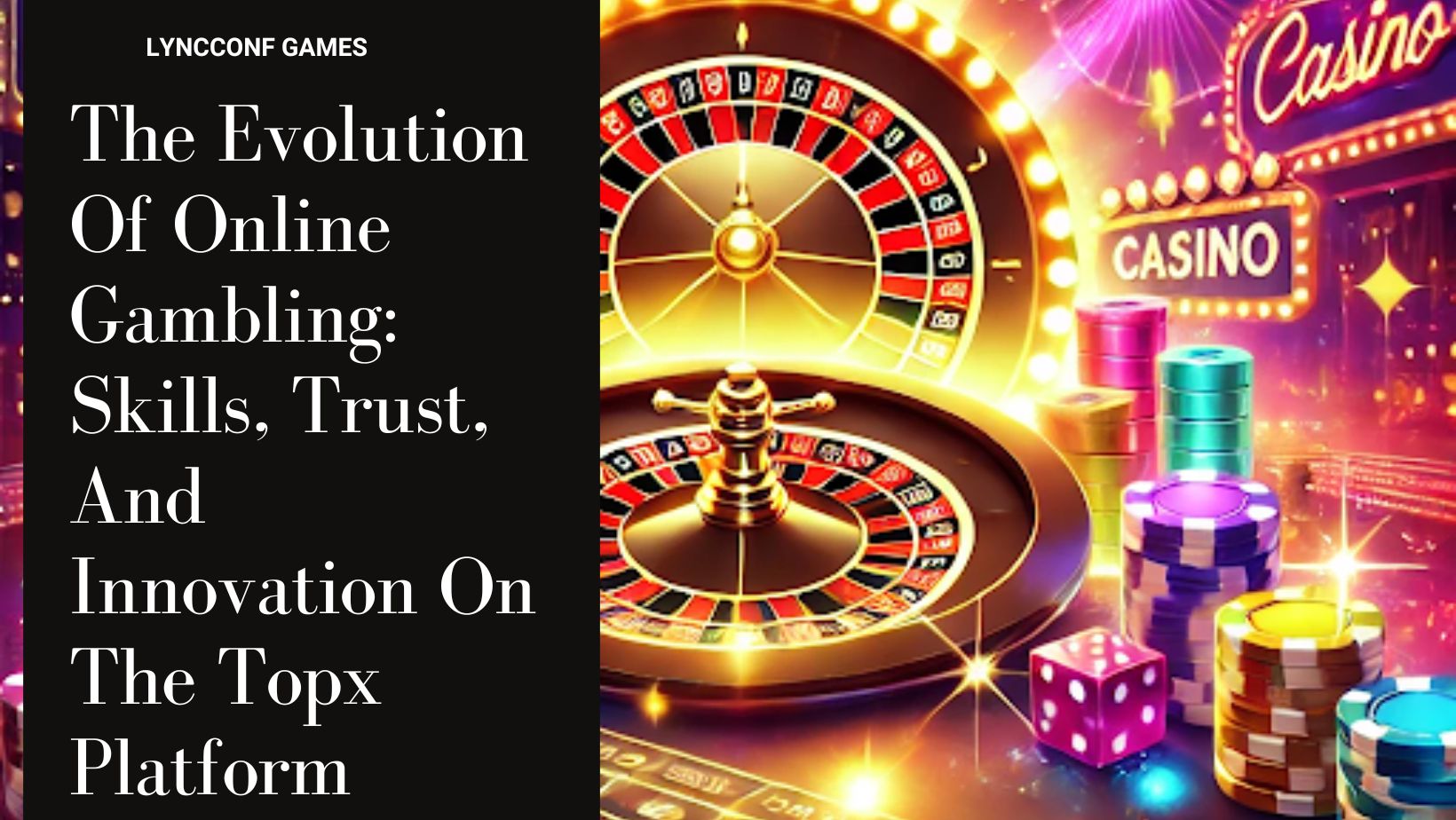 The evolution of online gambling skills trust and innovation on the topx platform