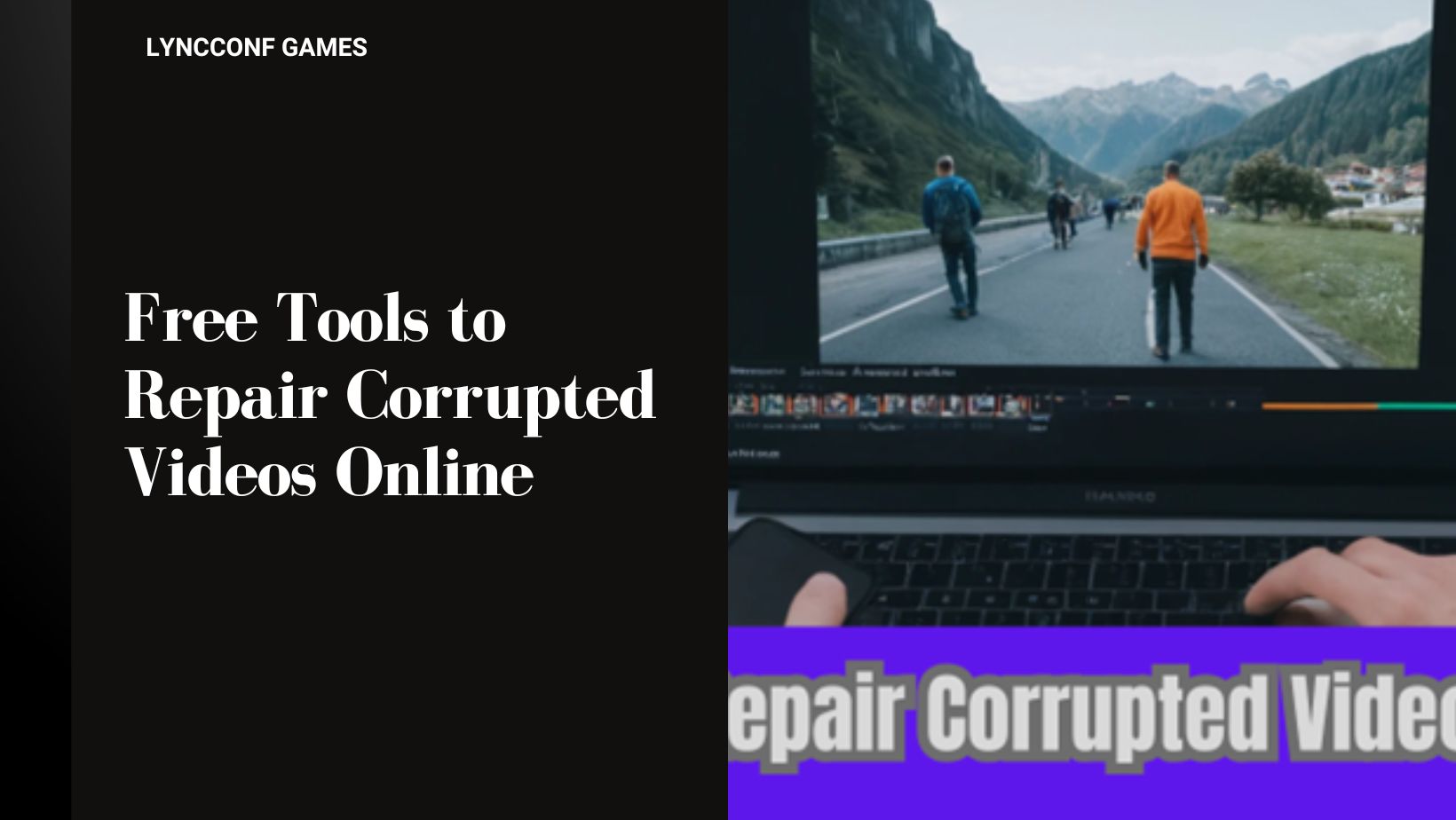 Free tools to repair corrupted videos online