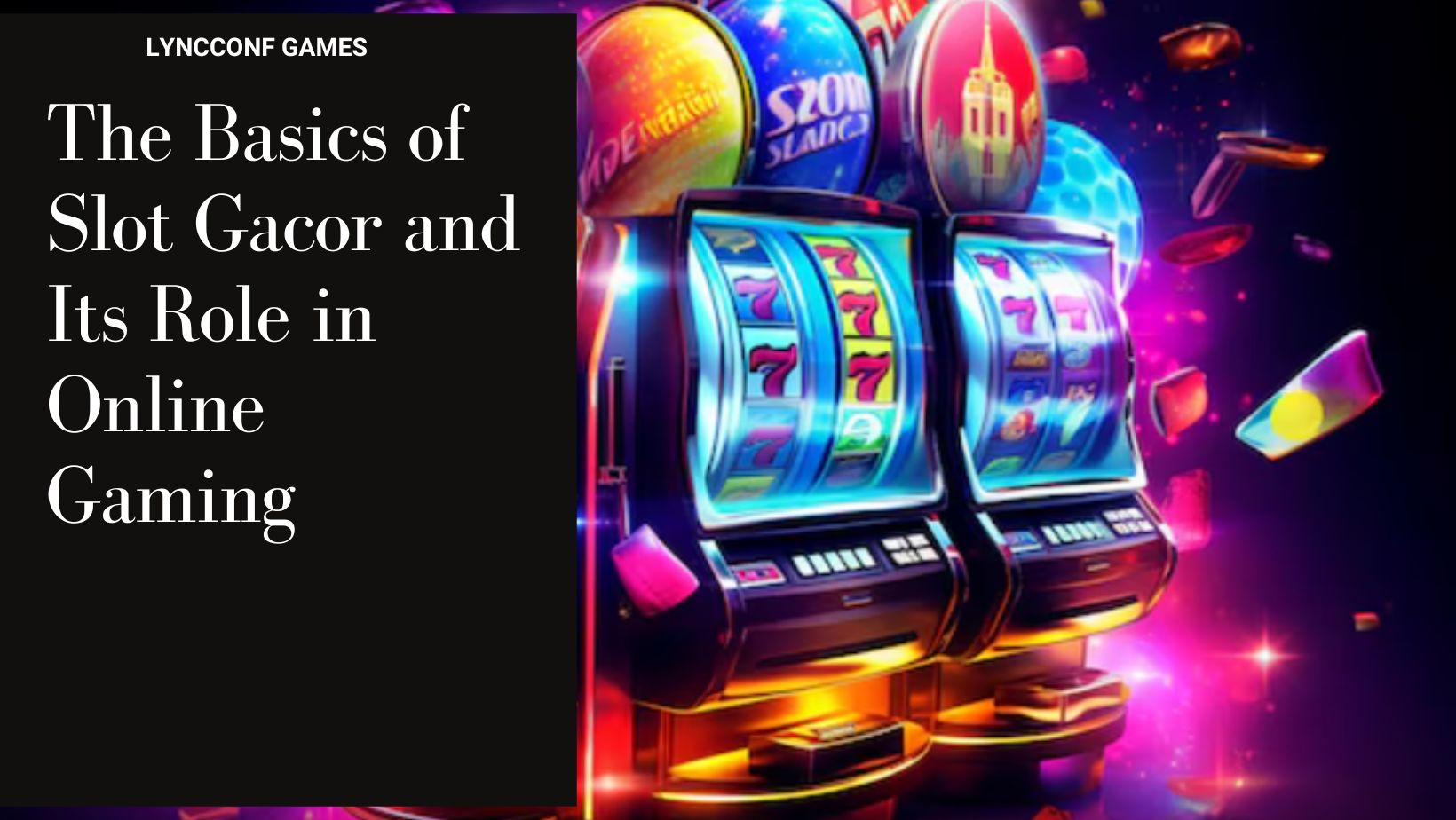 The basics of slot gacor and its role in online gaming