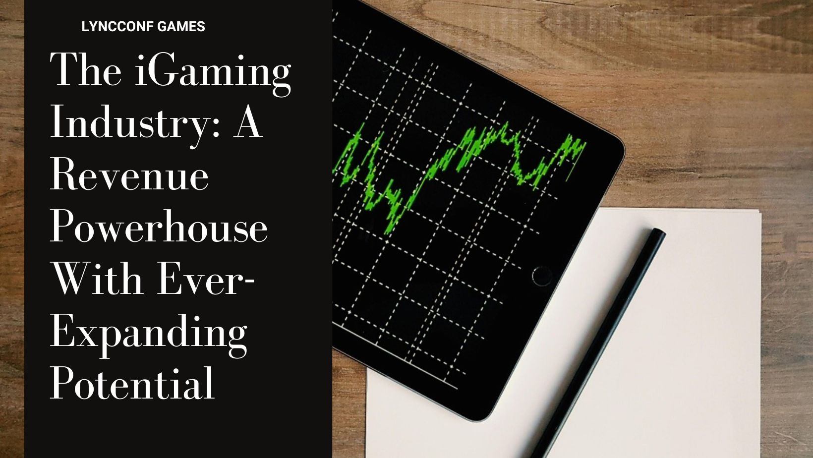 The igaming industry a revenue powerhouse with ever expanding potential