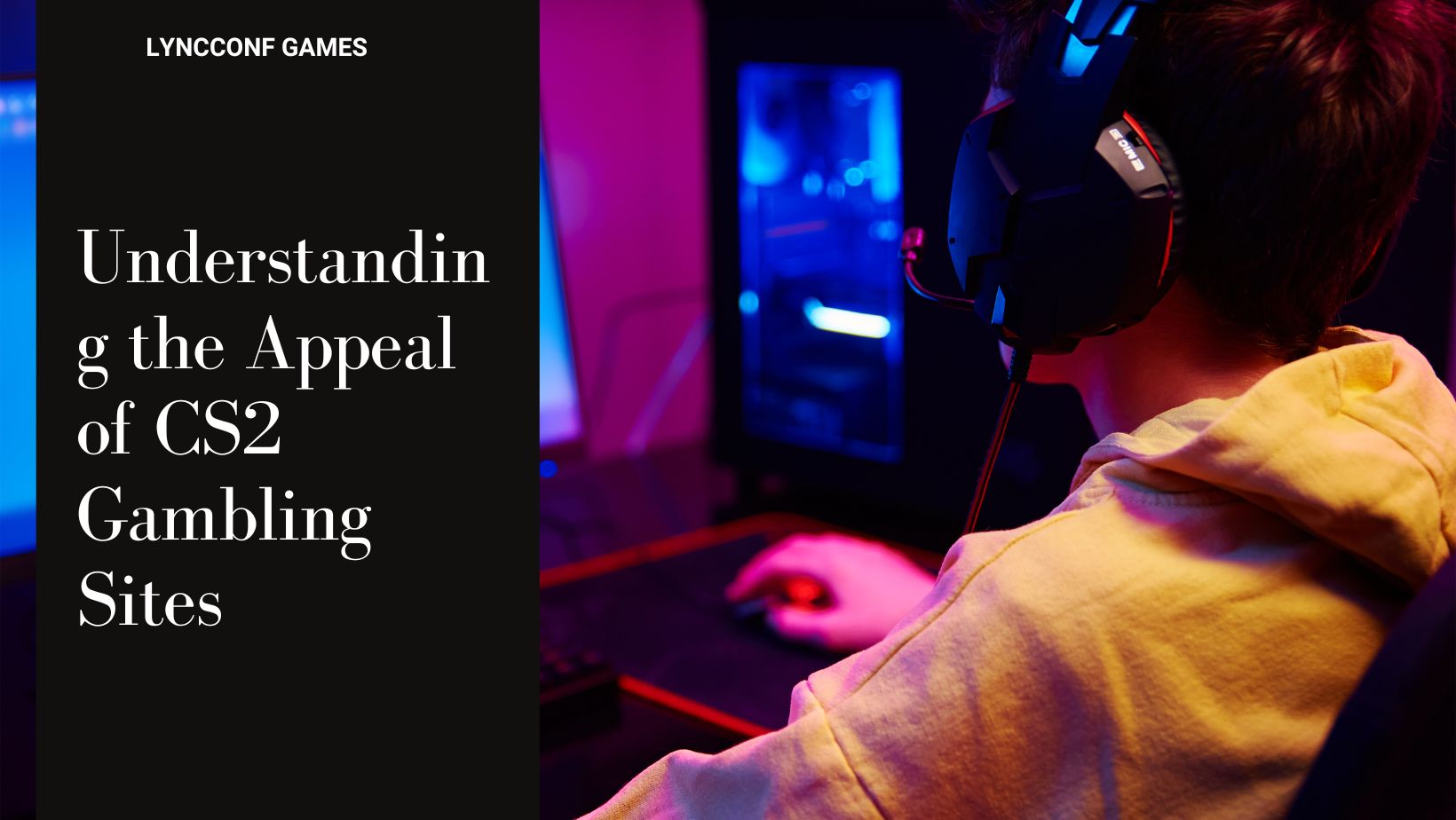 Understanding the appeal of cs2 gambling sites