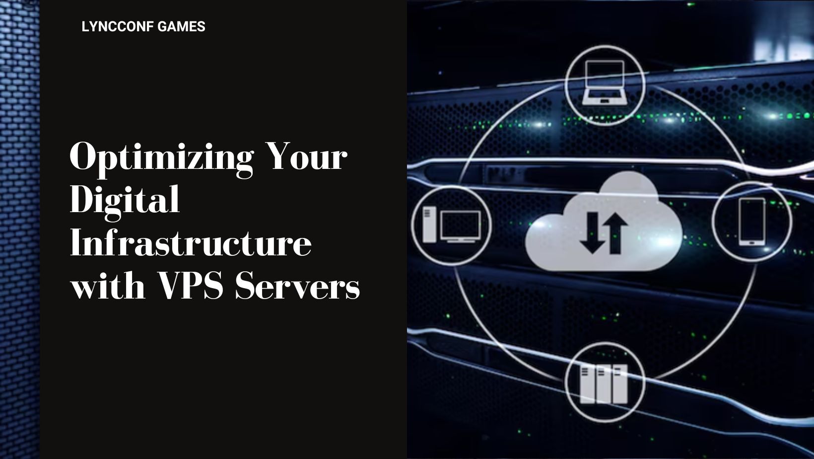 Optimizing your digital infrastructure with vps servers