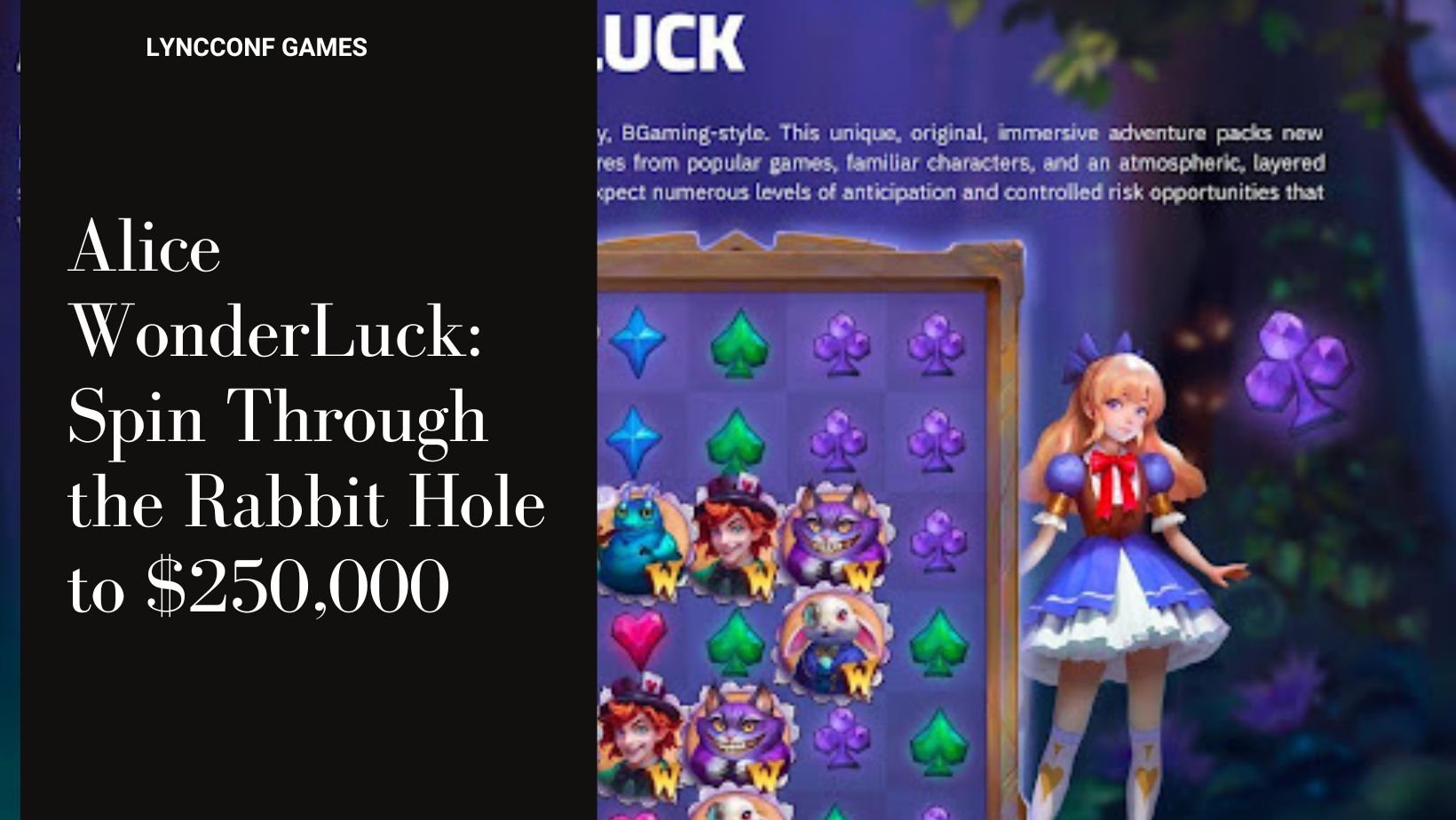 Alice wonderluck spin through the rabbit hole to 250 000