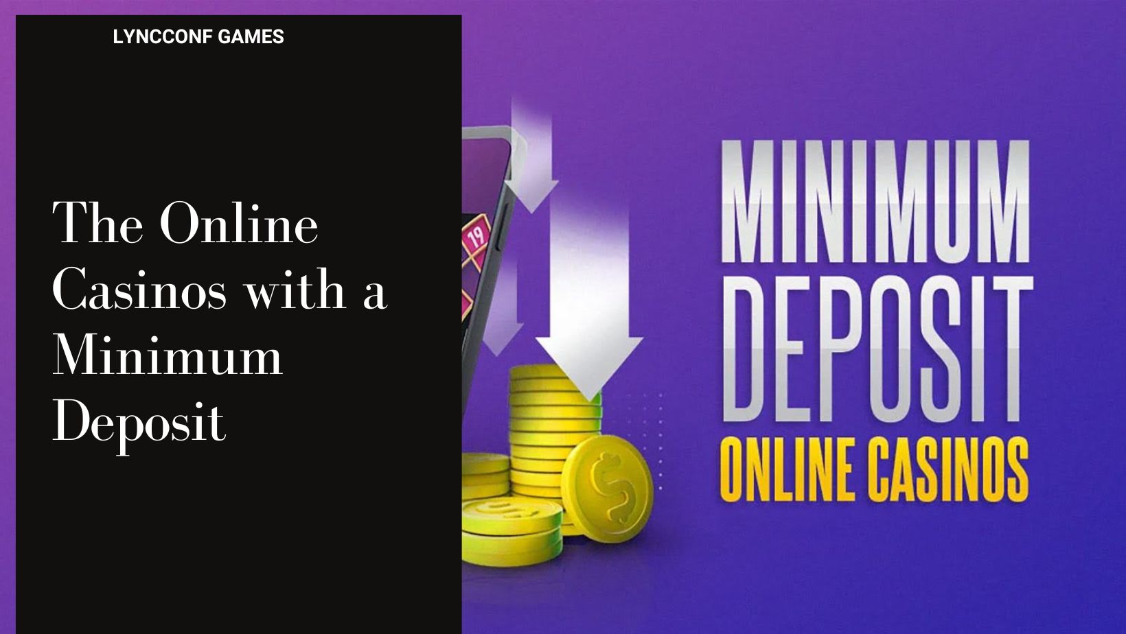 The online casinos with a minimum deposit