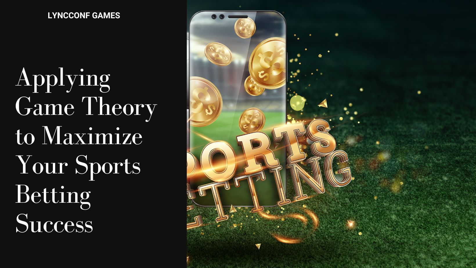 Applying game theory to maximize your sports betting success