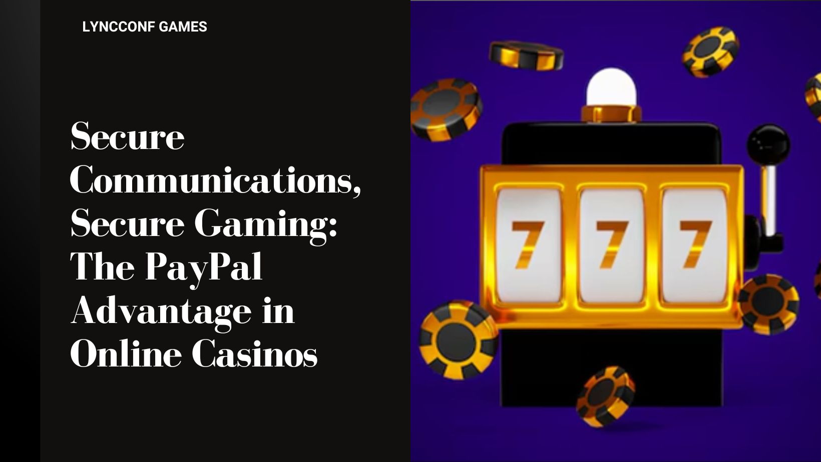 Secure communications secure gaming the paypal advantage in online casinos