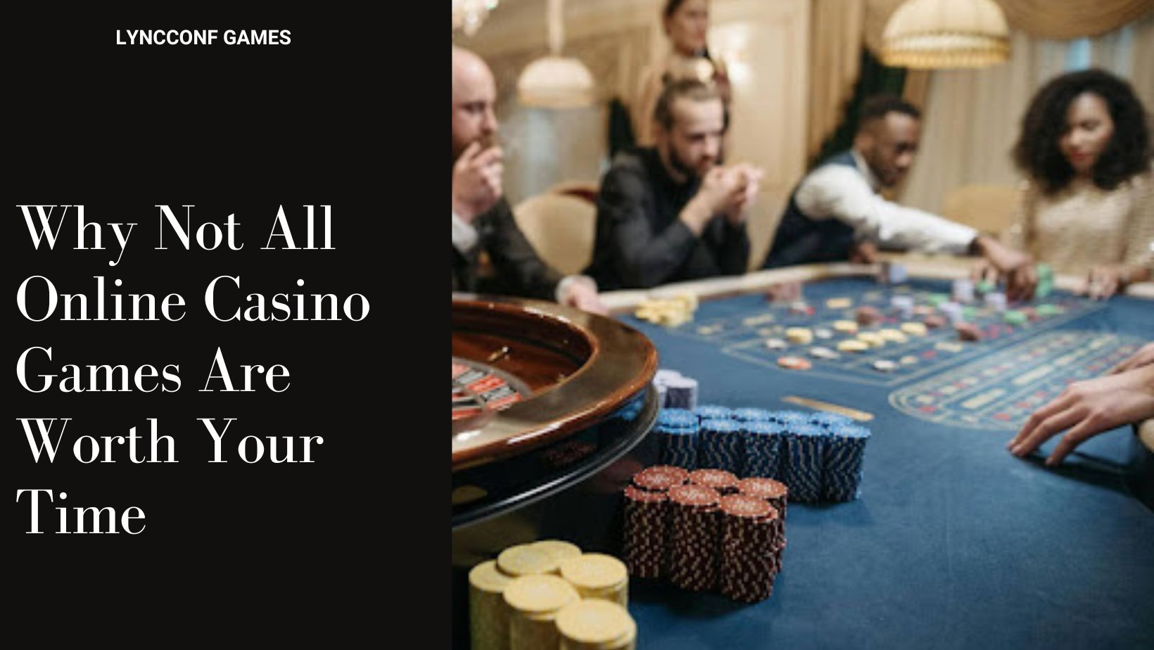 Why not all online casino games are worth your time