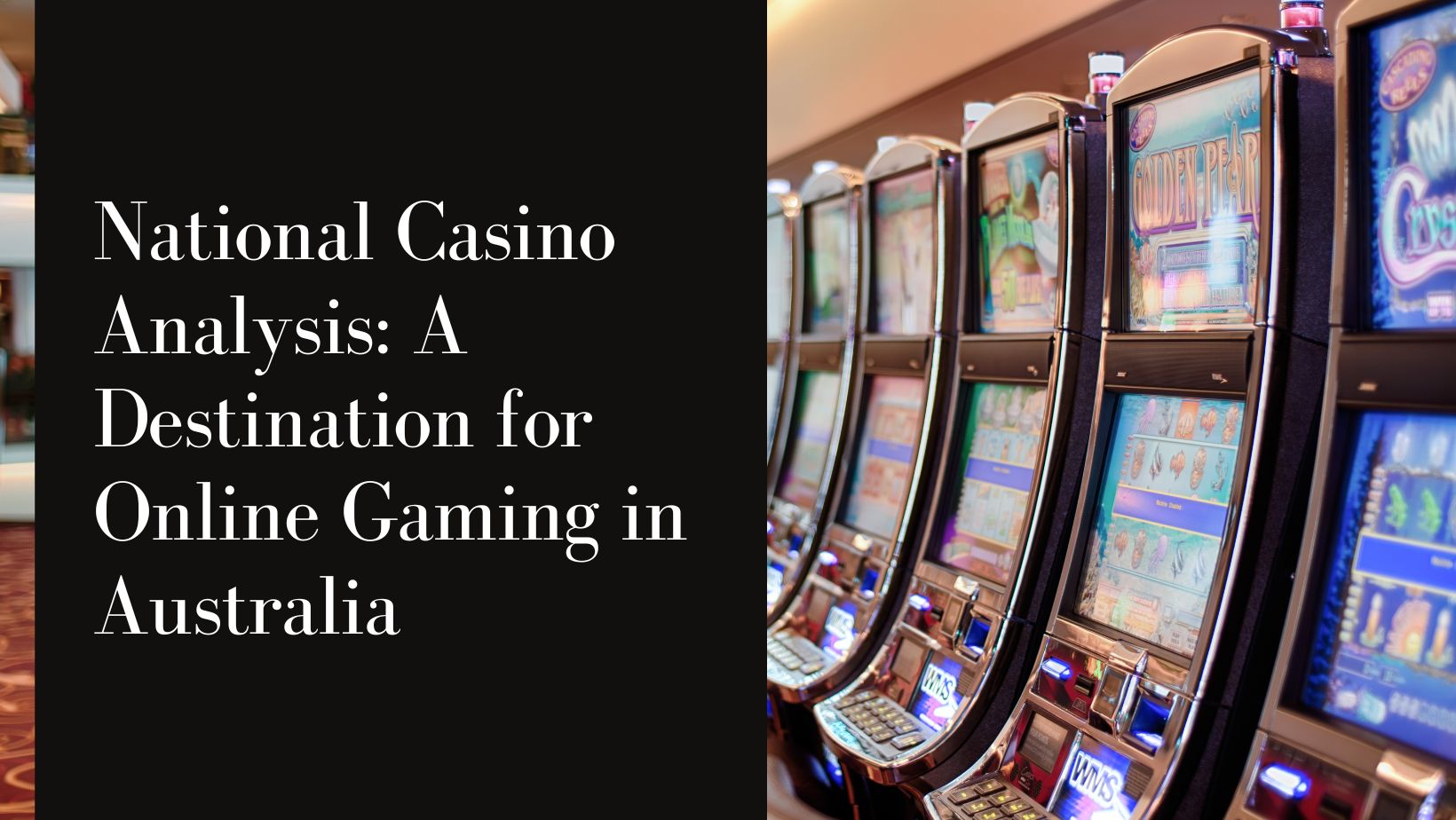 National casino analysis a destination for online gaming in australia
