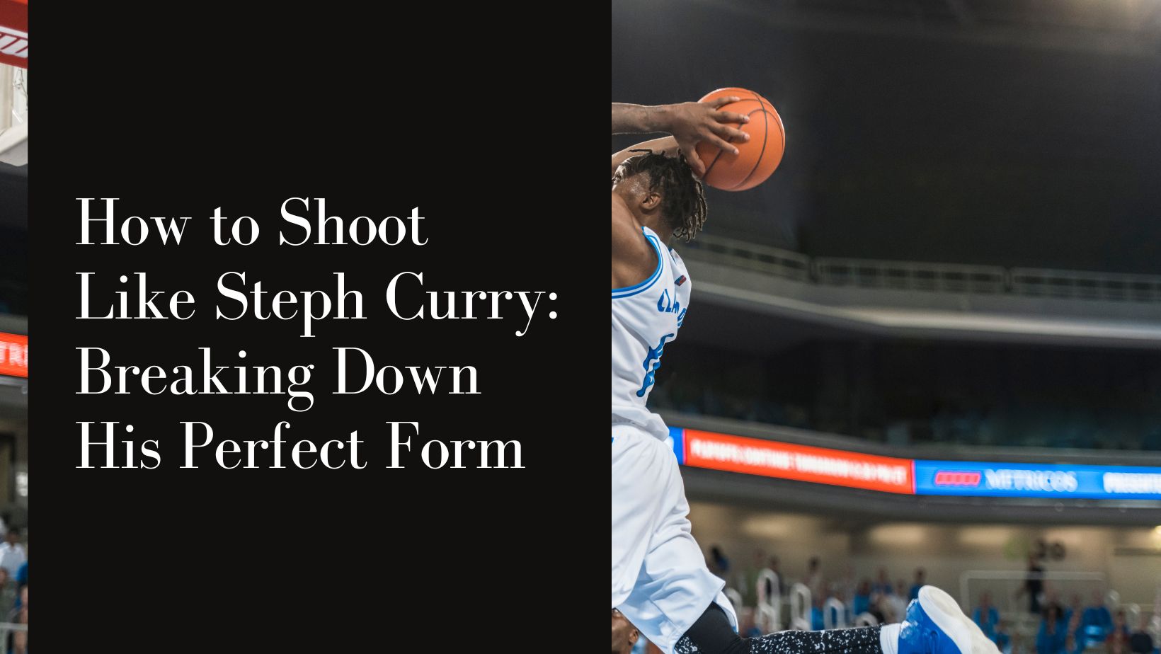 How to shoot like steph curry breaking down his perfect form