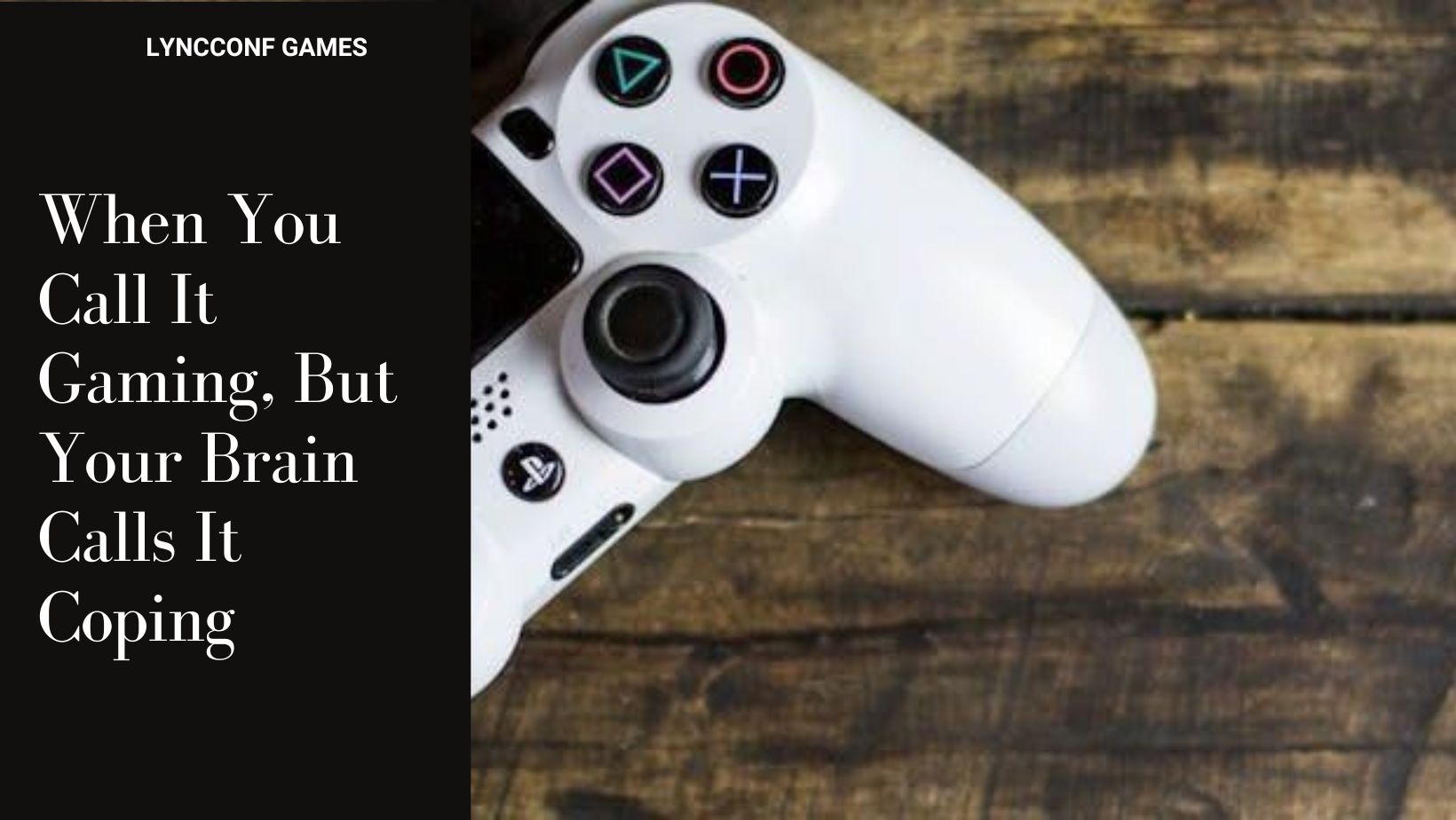 When you call it gaming but your brain calls it coping