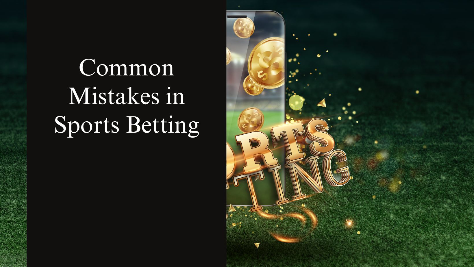 Common mistakes in sports betting