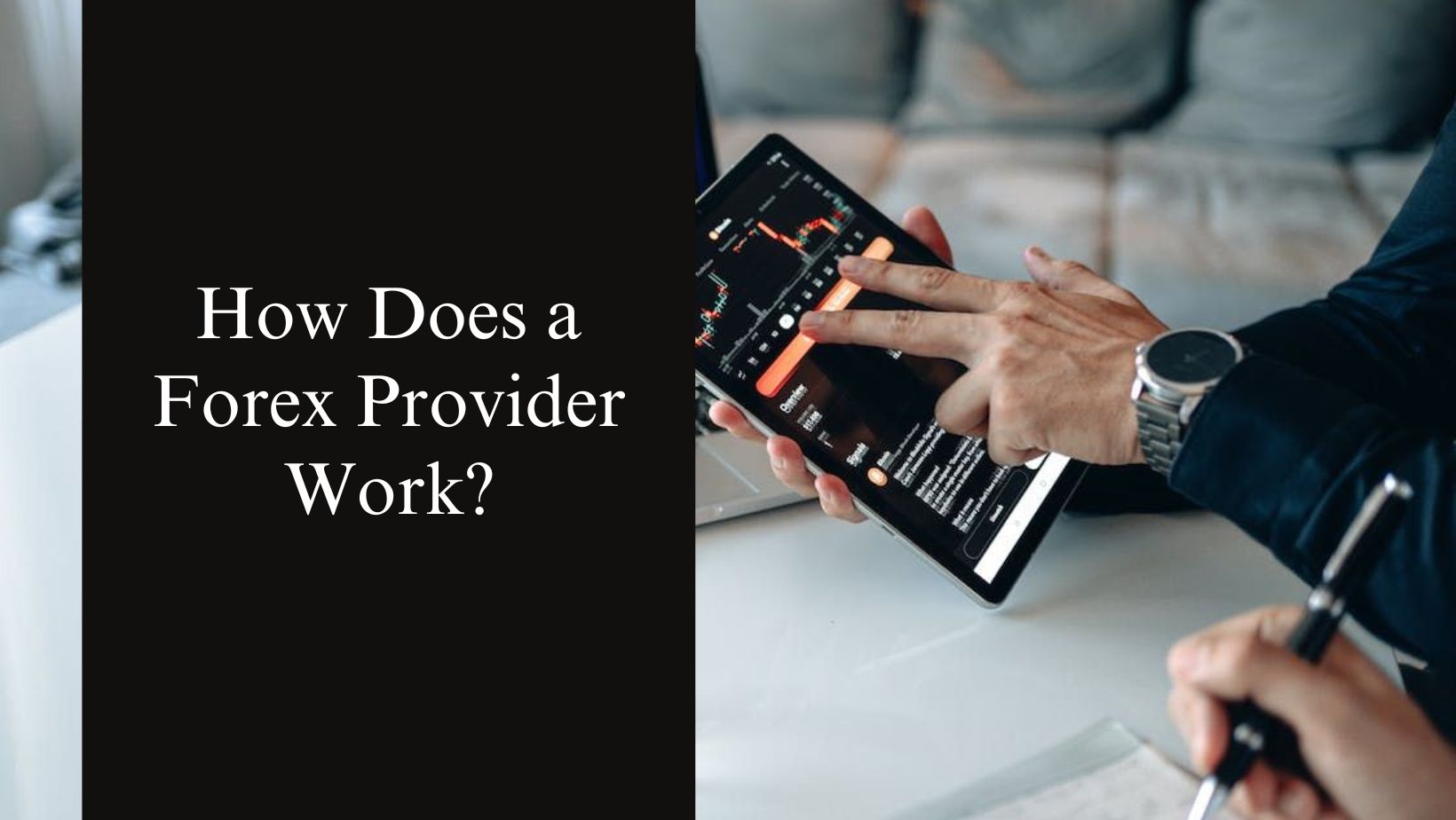 How does a forex provider work
